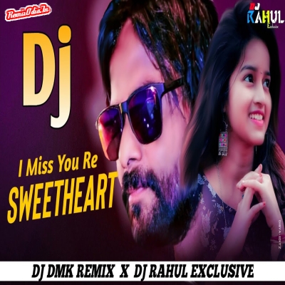 I Miss U Re Sweetheart  Sambalpuri Dj Remix